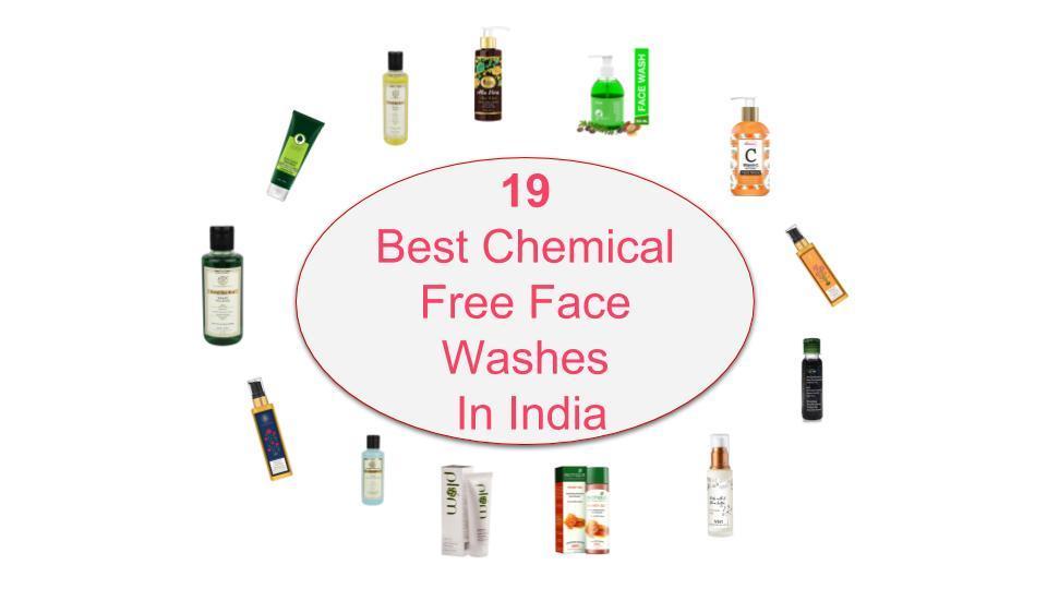 19 Best Chemical Free Face Washes In India 2022 (SLS And Paraben Free